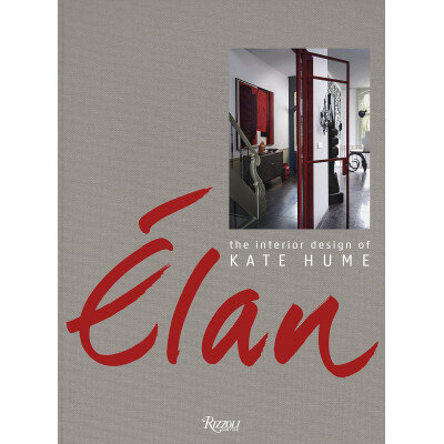 Elan: the Interior Desgin of Kate Hume