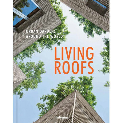 Living Roofs: Urban Gardens Around the World