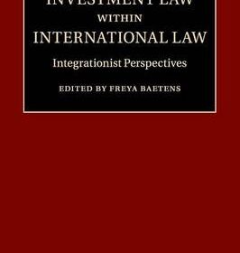 Investment Law within International Law (Бетенс: Инвестиционное право в рамках международного права)