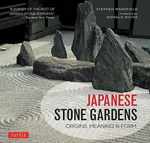 Japanese Stone Gardens: Origins, Meaning & Form (Стивен Мэнсфилд: Старинные японские сады камней)