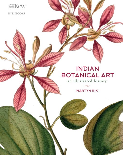 Indian botanical art (Мартин Рикс: Индийское ботаническое искусство)