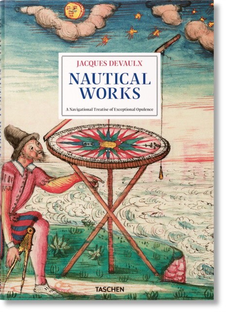 Jacques Devaulx. Nautical Works (Жак Дево. Труды по морскому делу)