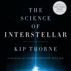 The Science of Interstellar (Кип Торн: Межзвездная наука)
