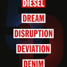 5d: Diesel, Dream, Disruption, Deviation, Denim (Diesel, мечта, разрыв, отклонение, деним)