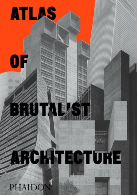 Atlas of Brutalist Architecture (Атлас бруталистской архитектуры)