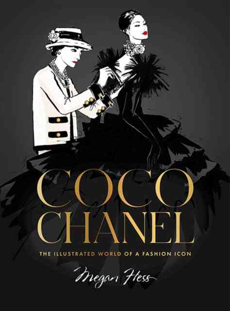 Coco Chanel Special Edition: The Illustrated World of a Fashion Icon (Меган Гесс: Специальное издание о Коко Шанель. Иллюстрированный мир иконы моды) 31 Coco Chanel Special Edition: The Illustrated World of a Fashion Icon (Меган Гесс: Специальное издание о Коко Шанель. Иллюстрированный мир иконы моды) — изображение 31