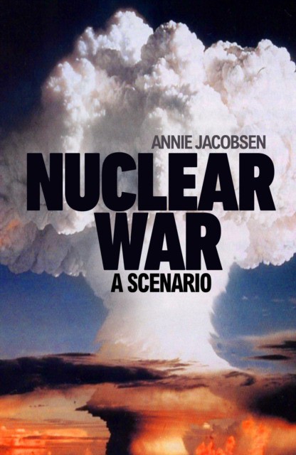 Nuclear war (Энни Якобсен: Ядерная война)
