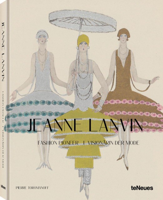 Jeanne Lanvin : Fashion Pioneer (Пьер и Агата Тороманофф: Жанна Ланвин)