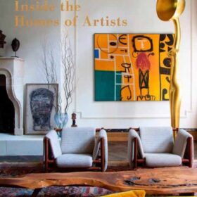 Inside the Homes of Artists: For Art&apos;s Sake (Тики Атенсио: Внутри домов художников. Жизнь ради искусства)