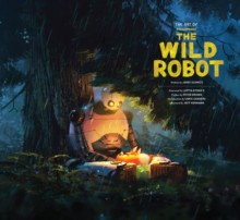 Art of DreamWorks The Wild Robot (Джерри Шмиц: Артбук Дикий робот)