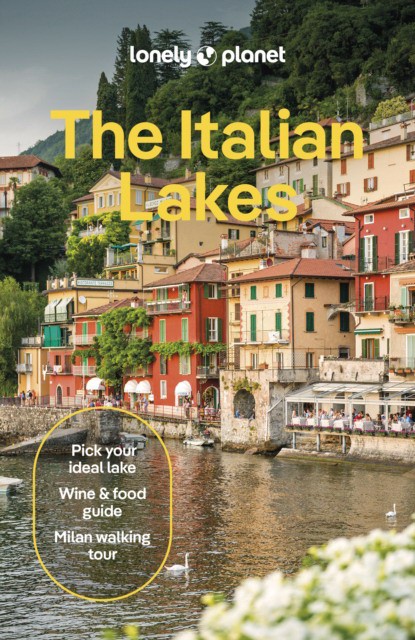 Lonely planet the italian lakes (Справочник по озерам Италии)