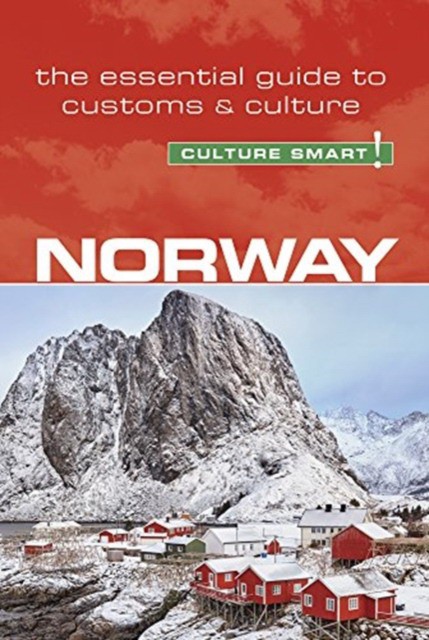 Norway - culture smart! the essential guide to customs & culture (Линда Марш, Марго Мейер: Норвегия. Справочник по обычаям и культуре)