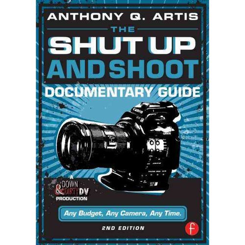 Shut Up and Shoot Documentary Guide (Энтони Артис: Руководство по просмотру документального фильму «Заткнись и стреляй») 84 Shut Up and Shoot Documentary Guide (Энтони Артис: Руководство по просмотру документального фильму «Заткнись и стреляй») — изображение 84
