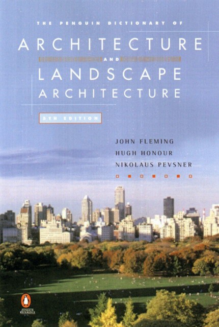 The Penguin Dictionary of Architecture and Landscape Architecture (Словарь архитектуры и ландшафтного дизайна) 44 The Penguin Dictionary of Architecture and Landscape Architecture (Словарь архитектуры и ландшафтного дизайна) — изображение 44