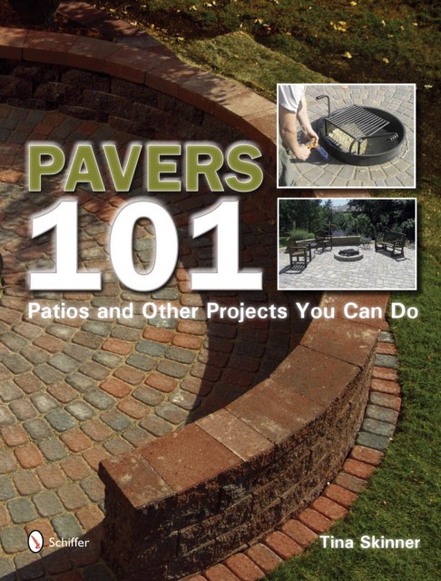 Pavers 101: Patios and Other Projects (Внутренние дворики и другие проекты) 85 Pavers 101: Patios and Other Projects (Внутренние дворики и другие проекты) — изображение 85