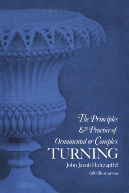 Principles & Practice of Ornamental or Complex Turning (Джон Холцапфел: Принципы и практика орнаментов) 86 Principles & Practice of Ornamental or Complex Turning (Джон Холцапфел: Принципы и практика орнаментов) — изображение 86