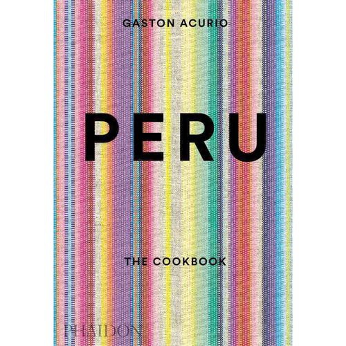 Peru: The Cookbook (Гастон Акурио: Кулинарная книга Перу) 21 Peru: The Cookbook (Гастон Акурио: Кулинарная книга Перу) — изображение 21