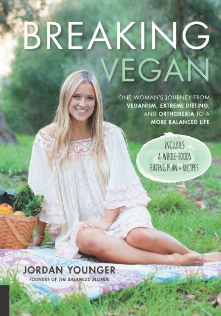 Breaking Vegan: One Woman's Journey from Veganism, Extreme Dieting, and Orthorexia to a More Balanced Life (Джордан Янгер: Прерванное веганство. Частный путь от веганства, экстремальной диеты и ЗОЖ к сбалансированной жизни) 87 Breaking Vegan: One Woman's Journey from Veganism, Extreme Dieting, and Orthorexia to a More Balanced Life (Джордан Янгер: Прерванное веганство. Частный путь от веганства, экстремальной диеты и ЗОЖ к сбалансированной жизни) — изображение 87