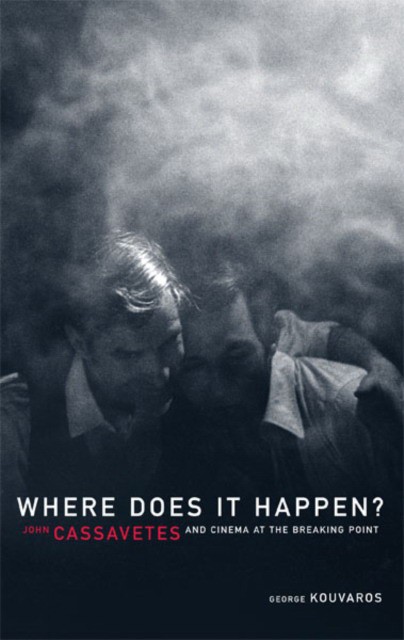 Where Does It Happen: John Cassavetes and Cinema at the Breaking Point (Джордж Куварос: Когда такое происходит. Джон Кассаветис и фильмы на грани) 84 Where Does It Happen: John Cassavetes and Cinema at the Breaking Point (Джордж Куварос: Когда такое происходит. Джон Кассаветис и фильмы на грани) — изображение 84