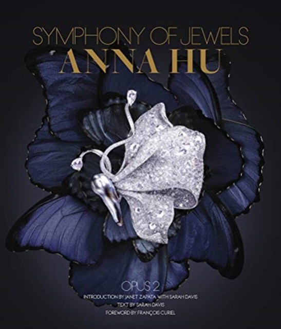 Anna Hu: Symphony of Jewels: Opus 2 (Дженет Запата: Анна Ху. Симфония драгоценных камней. Опус 2)