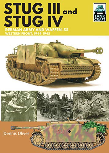 Stug III and Stug IV: German Army and Waffen-SS Western Front, 1944-1945 (Деннис Оливер: САУ Stug III и Stug IV. Немецкая армия и Ваффен-СС. Западный фронт , 1944-1945 гг.) 85 Stug III and Stug IV: German Army and Waffen-SS Western Front, 1944-1945 (Деннис Оливер: САУ Stug III и Stug IV. Немецкая армия и Ваффен-СС. Западный фронт , 1944-1945 гг.) — изображение 85