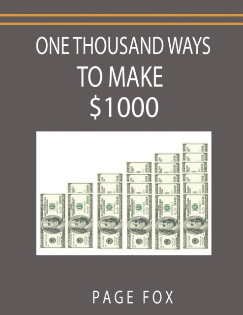 One Thousand Ways to Make $1000 (Минакер: Тысяча способов заработать 1000 долларов) 85 One Thousand Ways to Make $1000 (Минакер: Тысяча способов заработать 1000 долларов) — изображение 85