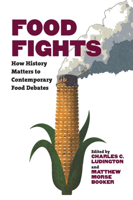 Food Fights: How History Matters to Contemporary Food Debates (Чарльз Лудингтон: Пищевые бои) 84 Food Fights: How History Matters to Contemporary Food Debates (Чарльз Лудингтон: Пищевые бои) — изображение 84
