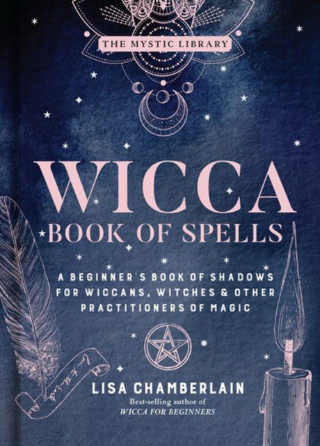 Wicca Book of Spells, Volume 1: A Beginner's Book of Shadows for Wiccans, Witches & Other Practitioners of Magic (Лиза Чемберлен: Книга заклинаний Викки. Книга теней для начинающих виккан, ведьм и других практиков) 53 Wicca Book of Spells, Volume 1: A Beginner's Book of Shadows for Wiccans, Witches & Other Practitioners of Magic (Лиза Чемберлен: Книга заклинаний Викки. Книга теней для начинающих виккан, ведьм и других практиков) — изображение 53