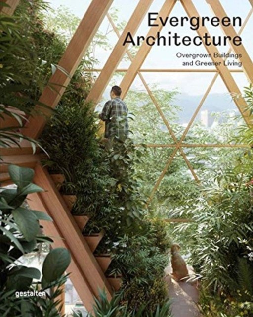Evergreen Architecture: Overgrown Buldings and Greener Living (Вечнозеленая архитектура. Заросшие здания и более зеленый стиль жизнь, издательство Gestalten) 84 Evergreen Architecture: Overgrown Buldings and Greener Living (Вечнозеленая архитектура. Заросшие здания и более зеленый стиль жизнь, издательство Gestalten) — изображение 84