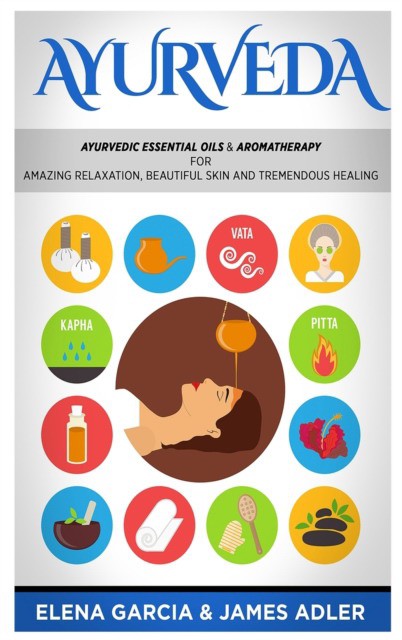 Ayurveda: ayurvedic essential oils aro (Елена Гарсиа: Аюрведа. Аюрведические эфирные масла) 83 Ayurveda: ayurvedic essential oils aro (Елена Гарсиа: Аюрведа. Аюрведические эфирные масла) — изображение 83