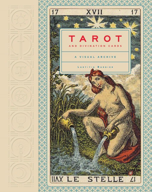 Tarot and Divination Cards: A Visual Archive (Летиция Барбье: Карты таро и гадальные карты. Иллюстрированный архив) 55 Tarot and Divination Cards: A Visual Archive (Летиция Барбье: Карты таро и гадальные карты. Иллюстрированный архив) — изображение 55