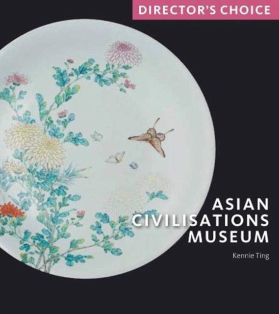 Asian Civilisations Museum: Director's Choice (Кенни Тинг: Музей азиатских цивилизаций. Выбор директора) 83 Asian Civilisations Museum: Director's Choice (Кенни Тинг: Музей азиатских цивилизаций. Выбор директора) — изображение 83