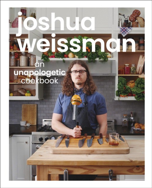 Joshua Weissman: An Unapologetic Cookbook (Джошуа Вайссманн: Поваренная книга без оправданий и приседаний) 6 Joshua Weissman: An Unapologetic Cookbook (Джошуа Вайссманн: Поваренная книга без оправданий и приседаний) — изображение 6