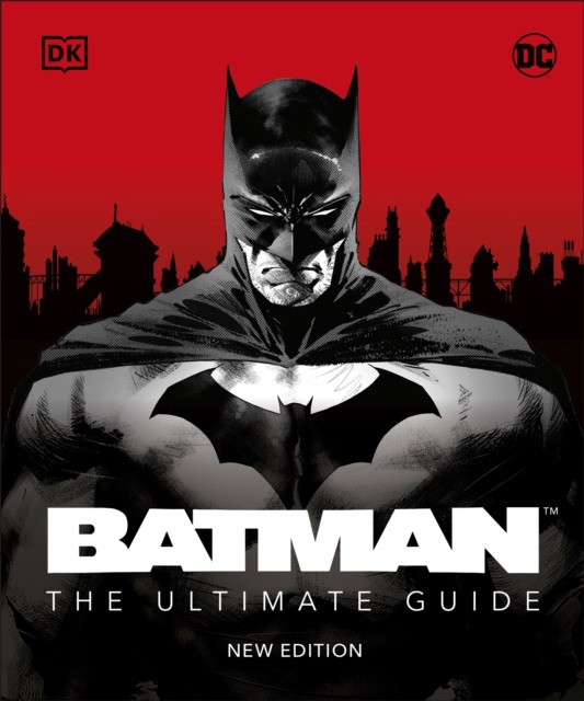 Batman™ The Ultimate Guide New Edition (Бэтмен. Полный путеводитель) 11 Batman™ The Ultimate Guide New Edition (Бэтмен. Полный путеводитель) — изображение 11