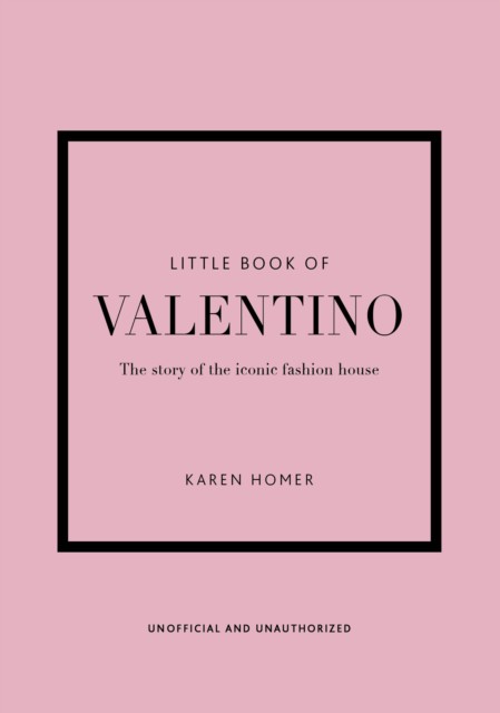 Little Book of Valentino : The story of the iconic fashion house (Гомер Карен: Маленькая книга Валентино) 84 Little Book of Valentino : The story of the iconic fashion house (Гомер Карен: Маленькая книга Валентино) — изображение 84