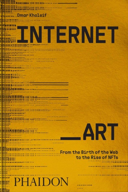 Internet_Art : From the Birth of the Web to the Rise of NFTs (Омар Холейф: Интернет-искусство. От рождения Интернета до появления NFT) 43 Internet_Art : From the Birth of the Web to the Rise of NFTs (Омар Холейф: Интернет-искусство. От рождения Интернета до появления NFT) — изображение 43