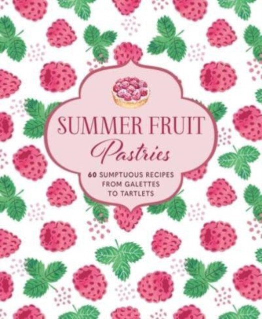 Summer fruit pastries (Райланд Смолл: Летняя фруктовая выпечка) 82 Summer fruit pastries (Райланд Смолл: Летняя фруктовая выпечка) — изображение 82