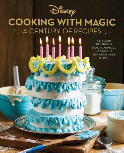 Disney: Cooking with Magic: A Century of Recipes: Inspired by Decades of Disney's Animated Films from Steamboat Willie to Wish (Брук Витале: Дисней. Готовим с помощью магии. Век рецептов) 84 Disney: Cooking with Magic: A Century of Recipes: Inspired by Decades of Disney's Animated Films from Steamboat Willie to Wish (Брук Витале: Дисней. Готовим с помощью магии. Век рецептов) — изображение 84