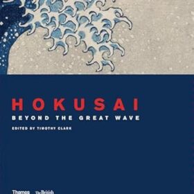 Hokusai: beyond the Great Wave (British Museum), compact ed/ (Хокусай. По ту сторону великой волны)