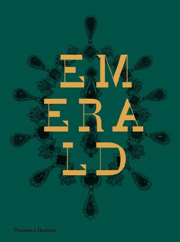 Emerald: Twenty-one Centuries of Jewelled Opulence and Power (Дж.Селф: Изумруд. Двадцать один век власти ювелирных украшений) 1 Emerald: Twenty-one Centuries of Jewelled Opulence and Power (Дж.Селф: Изумруд. Двадцать один век власти ювелирных украшений)