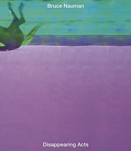 Bruce Nauman. Disappearing Acts (Кэти Халбрайх: Брюс Науман. Исчезающие акты) 1 Bruce Nauman. Disappearing Acts (Кэти Халбрайх: Брюс Науман. Исчезающие акты)