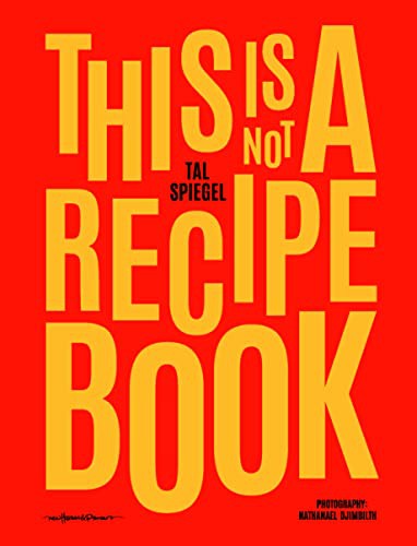 This is not a recipe book (Таль Шпигель: Это не книга рецептов) 1 This is not a recipe book (Таль Шпигель: Это не книга рецептов)