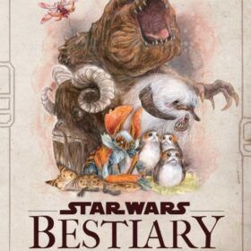 Star wars bestiary, vol. 1 (Айрис Компиет: Бестиарий звездных войн. Часть 1)