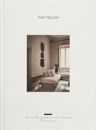 Touch: Spaces Designed for the Senses (Прикосновение. Пространства, созданные для чувств)