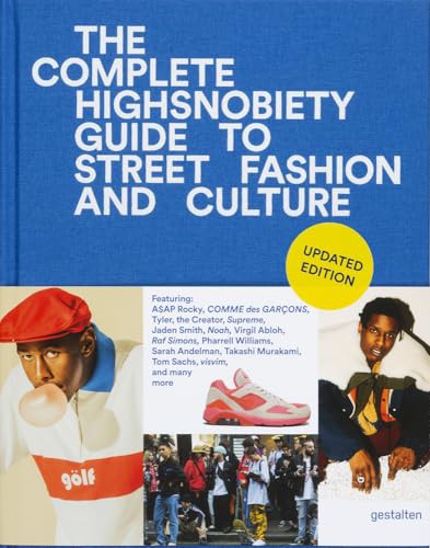 The Incomplete: Highsnobiety Guide to Street Fashion and Culture (updated edition) (Справочник по уличной моде и культуре)