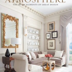 Atmosphere: The Seven Elements of Great Design (Джеймс Говард: Атмосфера. Семь элементов великого творения)