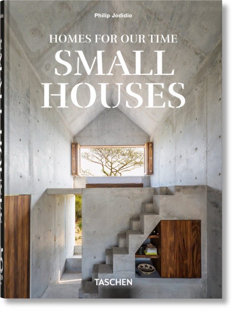 Homes for our time. small houses. 45th ed. (Филипп Ходидио: Дома для нашего времени. Маленькие дома)
