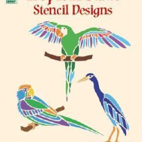 Tropical Birds Stencil Designs (Хозе Сорайя Гебара: Тропические птицы)