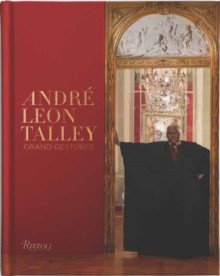 Andre Leon Talley Grand Gestures (Паула Валлас: Андре Леон Тэлли. Великие жесты)